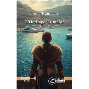 bruno tranchant L Heritage Grimaldi